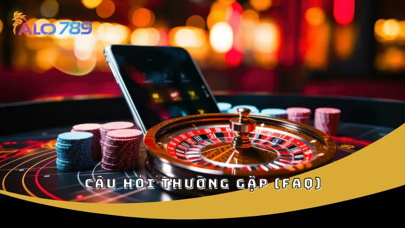 Câu hỏi thường gặp (FAQ)