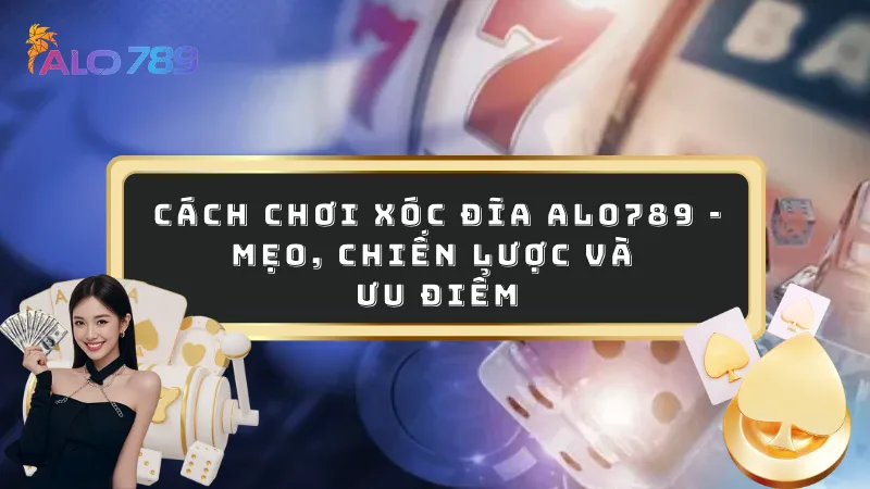 Cách chơi xóc đĩa