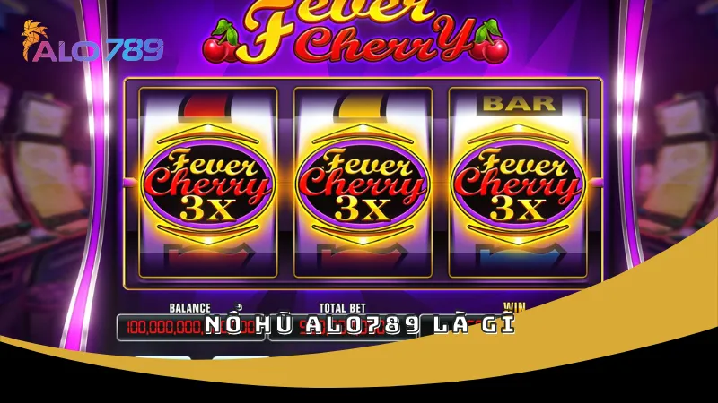 Nổ hũ ALO789 là gì