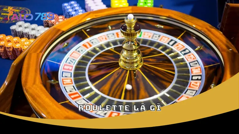 Roulette là gì