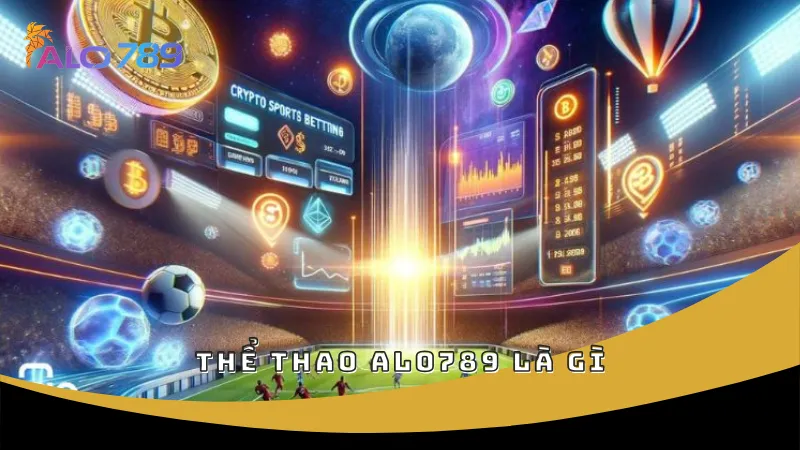 Thể thao ALO789 là gì